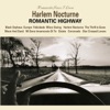 Harlem Nocturne - Romantic Highway