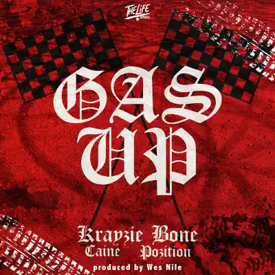 Gas up (feat. Caine & Pozition) - Single - Krayzie Bone