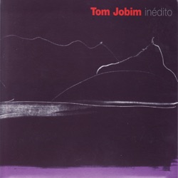 Antônio Carlos Jobim - Chega de Saudade