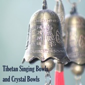 Tibetan Singing Bowls and Crystal Bowls - Relaxing Deep Zen Meditation Music & Tibetan Bells for Concentration, Spiritual Awakening and Buddhist Mantra artwork