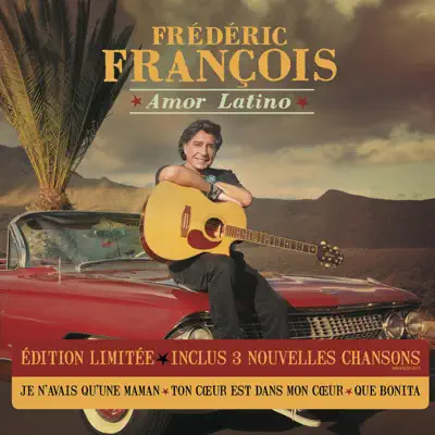Amor latino (Edition deluxe) - Frédéric François