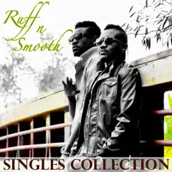 Singles Collection by Ruff-N-Smooth album reviews, ratings, credits