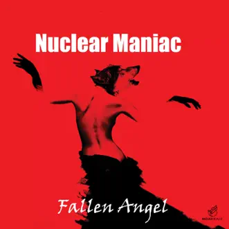 Fallen Angel (feat. Ivan Galkin) - Single by Nuclear Maniac album reviews, ratings, credits