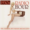 1930s Radio Hour the Original Hit Parade Broadcasts