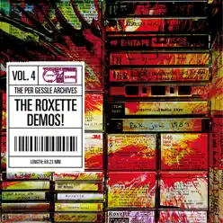 The Per Gessle Archives - The Roxette Demos!, Vol. 4 - Per Gessle