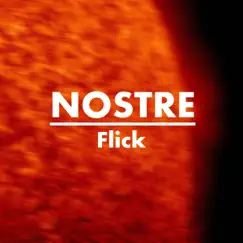 Flick - Single by Nostre album reviews, ratings, credits