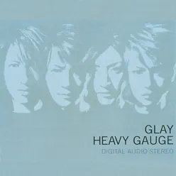 Heavy Gauge - Glay