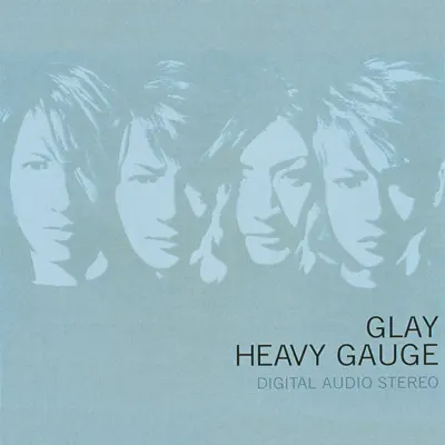 Heavy Gauge - Glay