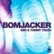Bomjacker (Radio Edit) - DBN & Tommy Trash lyrics