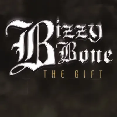 The Gift (Remastered) - Bizzy Bone