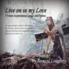 Live On in My Love album lyrics, reviews, download