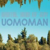 Uomoman - Steep Slope