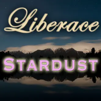 Stardust by Liberace album reviews, ratings, credits