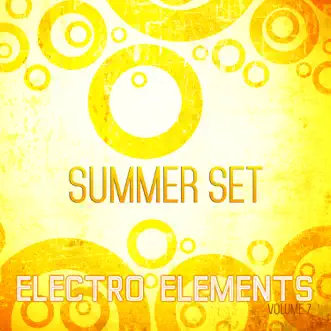 Electro Elements: Summer, Vol. 7 by Various Artists album reviews, ratings, credits