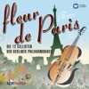 The 12 Cellists of the Berlin Philharmonic - Fleur de Paris