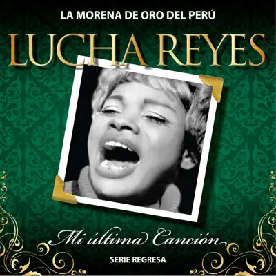Serie Regresa: Mi Última Canción, Vol. 5 - Lucha Reyes