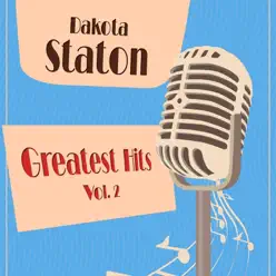 Greatest Hits, Vol. 2 - Dakota Staton Greatest Hits, Vol. 2 - Dakota Staton