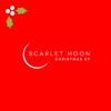 Scarlet Moon Christmas EP