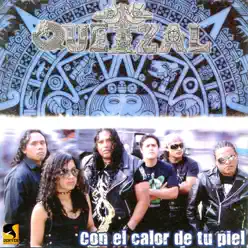 Con el Calor de Tu Piel - Quetzal Con el Calor de Tu Piel - Quetzal