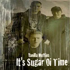 It's Sugar Oi Time (The Top 3 by the Top 3) [feat. Colin Brändle] - Single - Vanilla Muffins