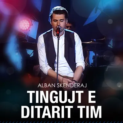 Tingujt E Ditarit Tim (Live) - Alban Skenderaj