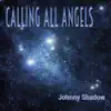 Calling All Angels album lyrics, reviews, download
