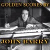 Golden Scores By John Barry