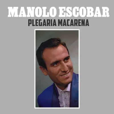 Plegaria Macarena - Single - Manolo Escobar