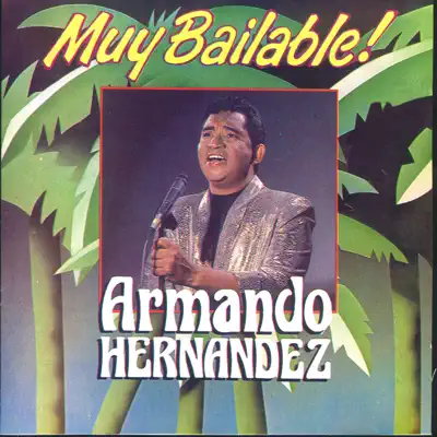 Muy Bailable - Armando Hernandez