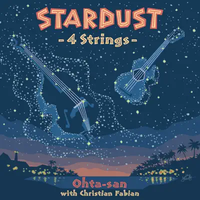 Stardust - 4 Strings - Ohta-San Stardust - 4 Strings - Ohta-San