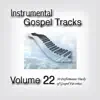 Instrumental Gospel Tracks, Vol. 22 album lyrics, reviews, download