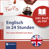 Englisch in 24 Stunden - Schnell-Lern-Kurs: Compact SilverLine - Englisch - Emily A. Grosvenor