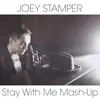 Stay With Me Mash-Up - Single album lyrics, reviews, download
