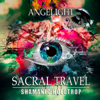 Sacral Travel (Shamanic Holotrop) - Angelight