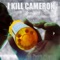 Sorry I Drove You Away With My Mortal Fixation - I Kill Cameron lyrics