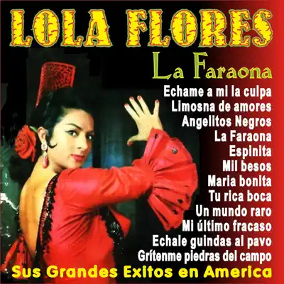 Sus Grandes Éxitos en América - Lola Flores