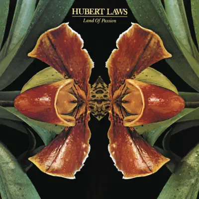 Land of Passion (Bonus Track Version) - Hubert Laws Land of Passion (Bonus Track Version) - Hubert Laws