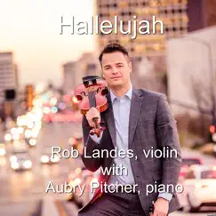Hallelujah - Single by Aubry Pitcher & Rob Landes album reviews, ratings, credits