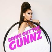 Bring out the Gunnz (feat. Ryan Miistmak3r) artwork