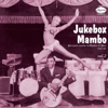 Jukebox Mambo, Vol. 2 - Verschillende artiesten
