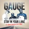 Stay in Your Lane (feat. Bunji Garlin & Pettidee) - Gauge lyrics