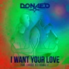 Donae'o - I Want Your Love (Dub Mix)