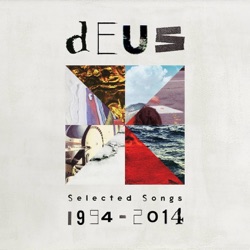 dEUS - Disappointed in the Sun
