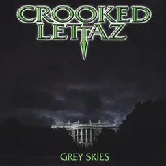 Grey Skies by Crooked Lettaz album reviews, ratings, credits