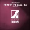 Turn Up the Base / 5A - Single album lyrics, reviews, download