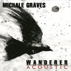 Wanderer Acoustic - Michale Graves