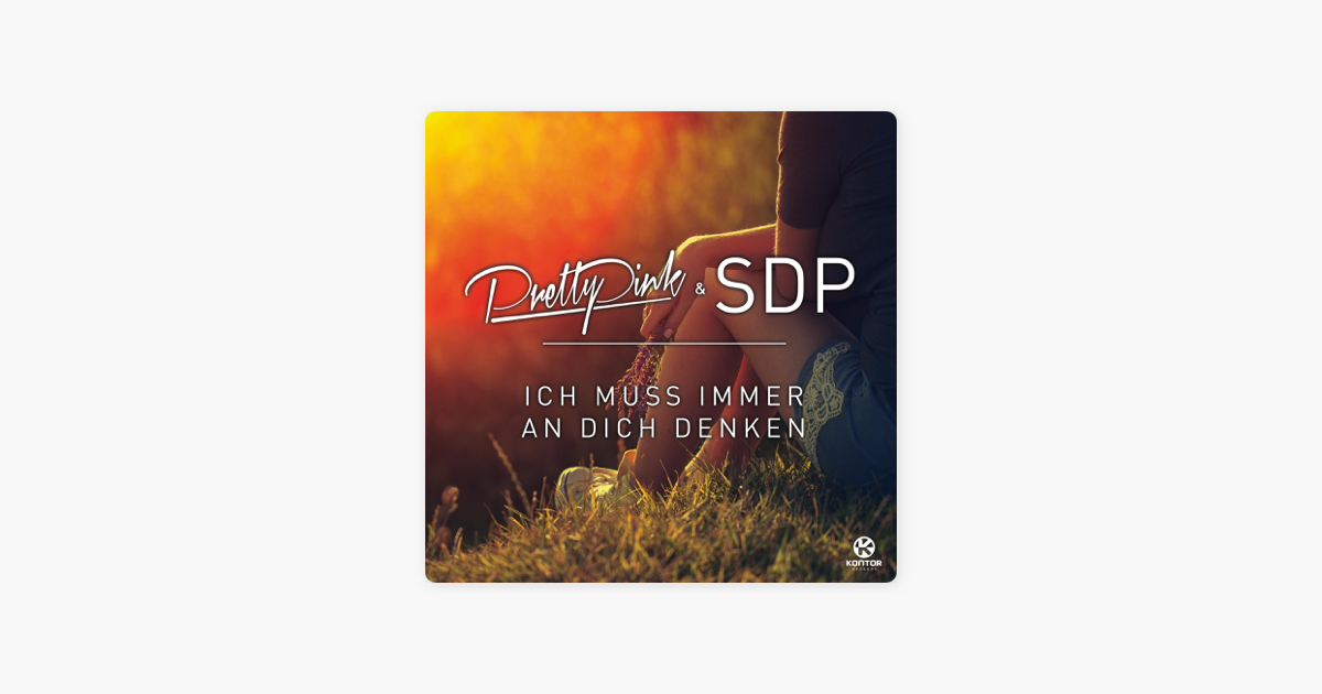 Sdp Ich Muss Immer An Dich Denken