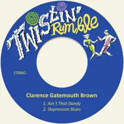 Ain´t That Dandy - Single - Clarence 'Gatemouth' Brown Ain´t That Dandy - Single - Clarence 'Gatemouth' Brown
