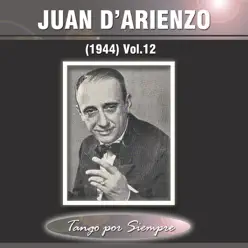 (1944), Vol. 12 - Juan D'Arienzo (1944), Vol. 12 - Juan D'Arienzo