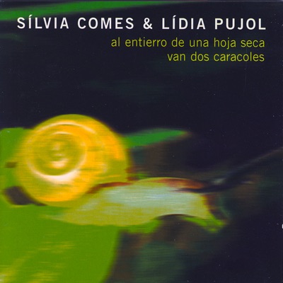 Al Entierro de una Hoja Seca Van Dos Caracoles (Bonus Version) - Lídia Pujol